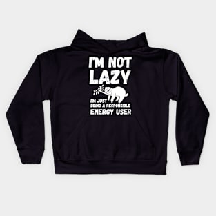 energy saving mode - I'm not lazy - sarcastic saying Kids Hoodie